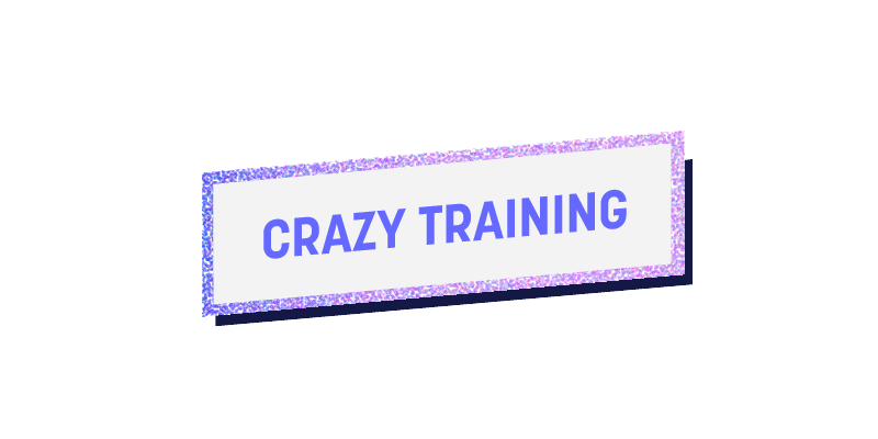 Crazy training